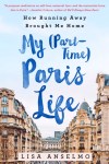 Lisa Anselmo Author My (Part-time) Paris Life